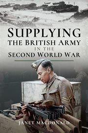 Supplying the British Army in the Second World War cover image