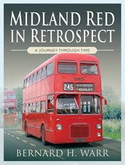Midland Red in retrospect : a journey through time cover image