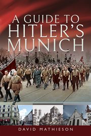 A Guide to Hitler's Munich cover image