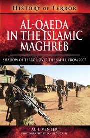 Al qaeda in the islamic maghreb. Shadow of Terror over The Sahel, from 2007 cover image