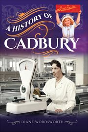 A history of Cadbury cover image