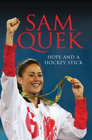 Sam quek. Hope and a Hockey Stick cover image