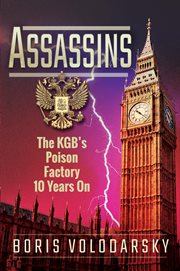 Assassins : the KGB's poison factory ten years on cover image