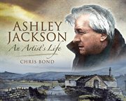Ashley Jackson : an artist's life cover image