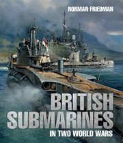 British submarines in two world wars cover image