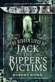 The hidden love of Jack the ripper's victims cover image