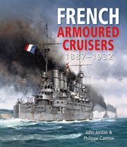 French armoured cruisers, 1887-1932 cover image