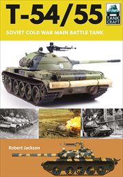 T-54/55 : Soviet Cold War main battle tank cover image