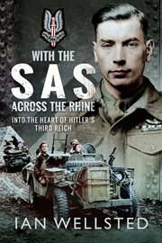 With the SAS : across the Rhine : into the heart of Hitler's Third Reich cover image