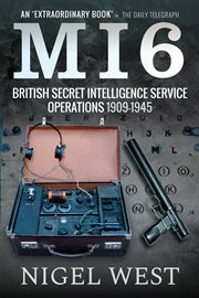 MI6 : British Secret Intelligence Service operations, 1909-45 cover image