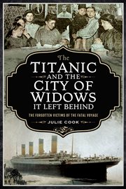 The Titanic and the city of widows it left behind cover image