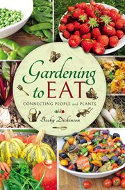 Gardening to Eat: Connecting People and Plants cover image