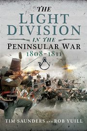 The Light Division in the Peninsular War, 1808-1811 cover image