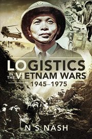 LOGISTICS IN THE VIETNAM WARS, 1945-1975 cover image