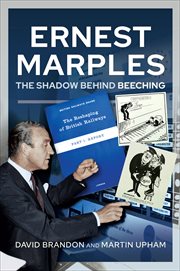 Ernest Marples : the shadow behind beeching cover image