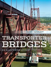 Transporter bridges : an illustrated history cover image