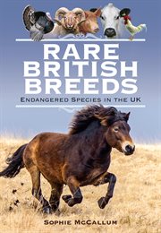 RARE BRITISH BREEDS : endangered species in the uk cover image
