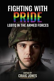 Fighting With Pride : LGBTQ in the Armed Forces cover image