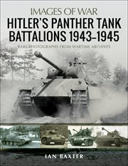 Hitler's Panther tank battalions, 1943-1945 cover image