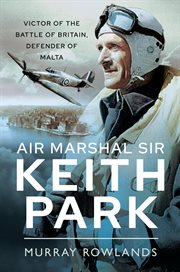 Air Marshal Sir Keith Park cover image