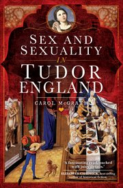 Sex and sexuality in Tudor England cover image