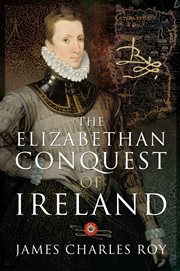 The Elizabethan Conquest of Ireland cover image