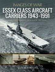 Essex class aircraft carriers, 1943-1991 cover image