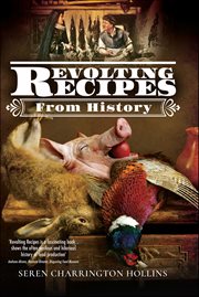 Revolting Recipes From History cover image