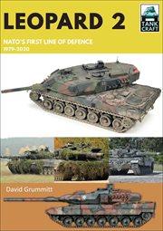 Leopard 2 : NATO's first line of defence, 1979-2020 cover image