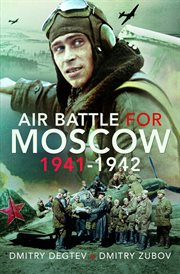 Air battle for Moscow, 1941-1942 cover image