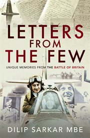 Letters from the few : unique memories from the Battle of Britain cover image