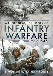 Infantry warfare, 1939-1945 cover image