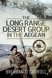 The Long Range Desert Group in the Aegean cover image