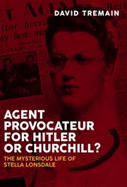 Agent provocateur for hitler or churchill? cover image