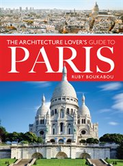 The Architecture Lover's Guide to Paris cover image