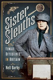 Sister sleuths : female detectives in Britain cover image