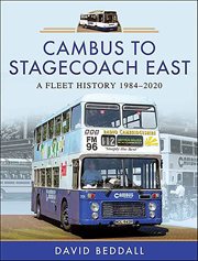 Cambus to Stagecoach East : A Fleet History, 1984–2020 cover image
