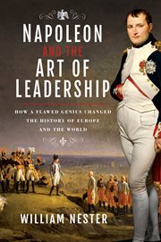 Napoleon and the art of leadership cover image