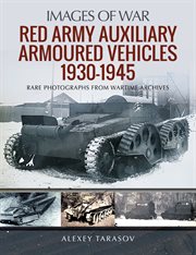 Red army auxiliary armoured vehicles, 1930–1945 cover image
