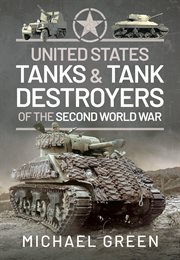 United States tanks and tank destroyers of the Second World War cover image