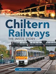Chiltern Railways : The Inside Story cover image