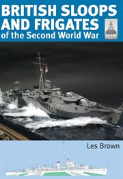 Shipcraft 27 - British sloops and frigates of the Second World War cover image