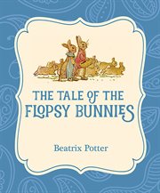 The Tale of the Flopsy Bunnies cover image