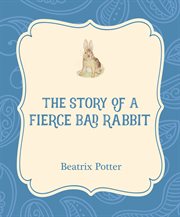 The Story of a Fierce Bad Rabbit cover image