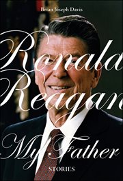 Ronald Reagan, my father cover image