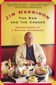 The raw and the cooked : adventures of a roving gourmand cover image