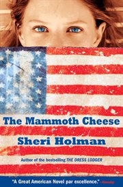 The mammoth cheese : a novel cover image