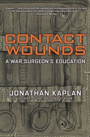 Contact wounds : a war surgeon's education cover image