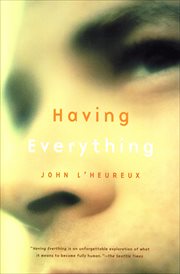 Having everything : a novel cover image