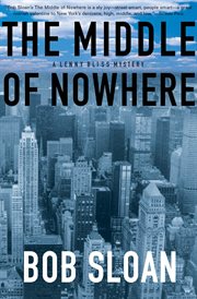 The middle of nowhere : a Lenny Bliss mystery cover image
